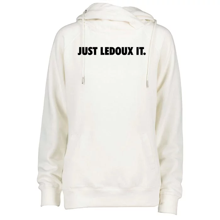 Just Ledoux It Cowboy Whiskey Rodeo Wine Lover Womens Funnel Neck Pullover Hood