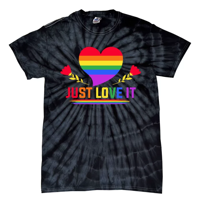 Just Love It Lgbt Pride Graphic Tie-Dye T-Shirt