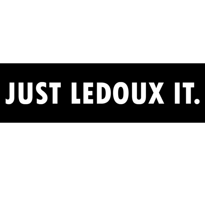 Just Ledoux It Cowboy Whiskey Rodeo Wine Lover Bumper Sticker