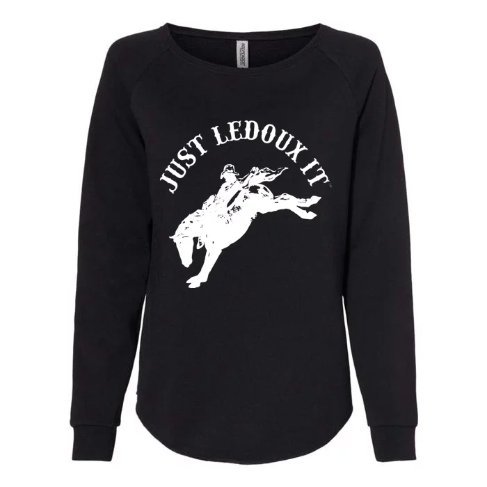 Just Ledoux It Cowboy Whiskey Wine Lover Womens California Wash Sweatshirt