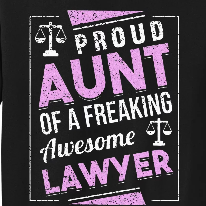 Justice Lawyer Jurist Attorney Prosecutor Paralegal Aunt Tall Sweatshirt