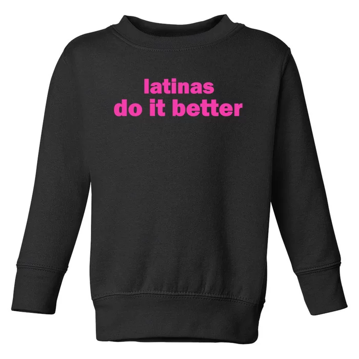 Juliette Latinas Lo It Better Toddler Sweatshirt