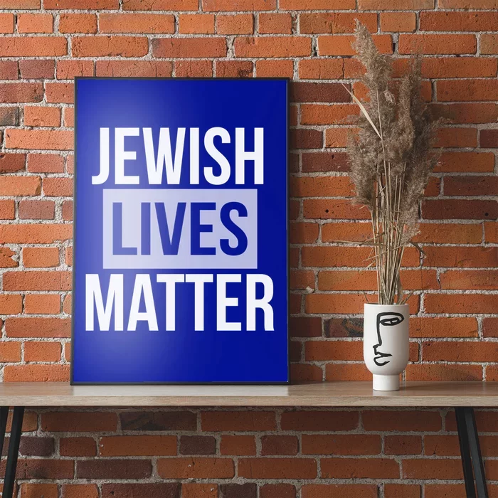 Jewish Lives Matter Social Movet Equal Rights Gift Poster