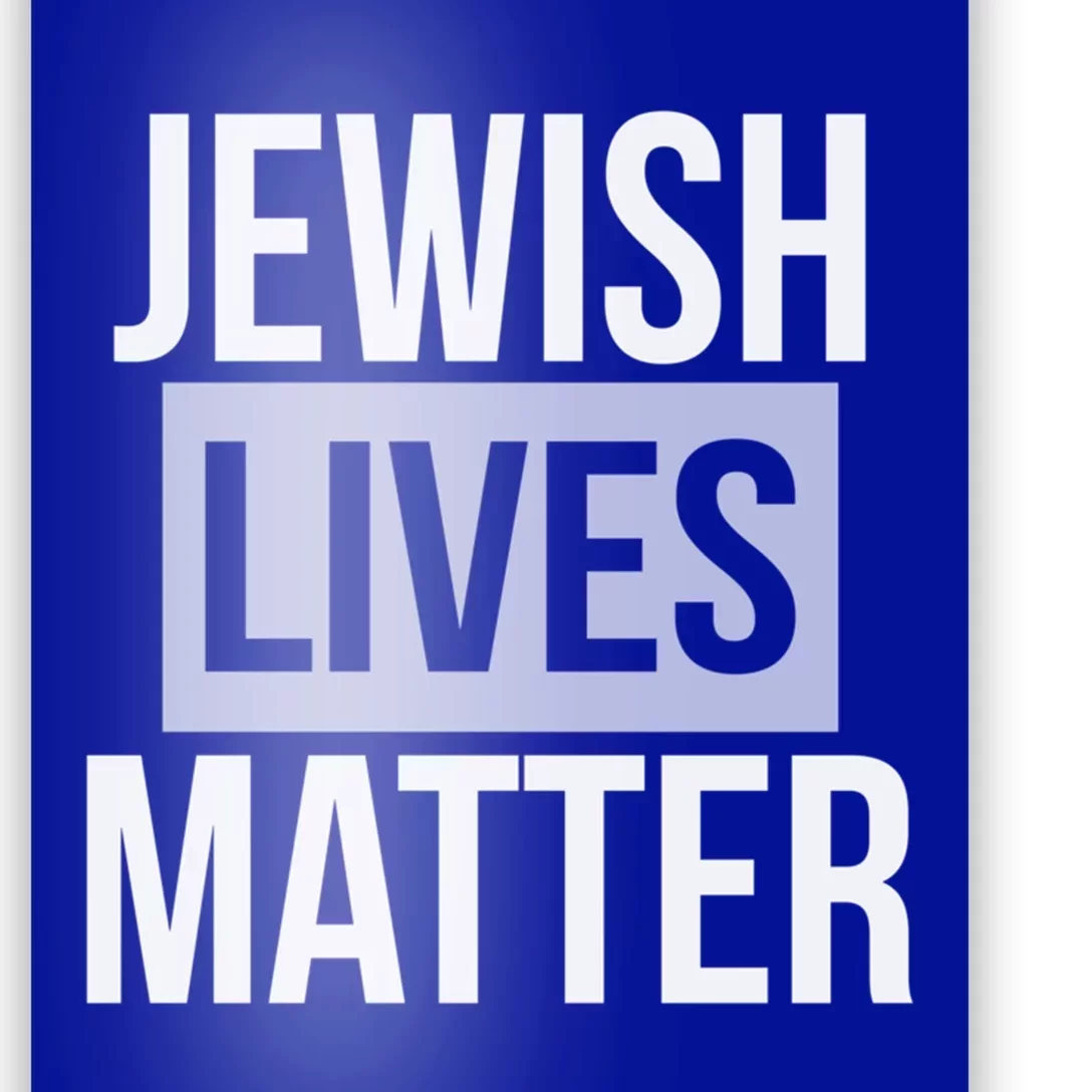 Jewish Lives Matter Social Movet Equal Rights Gift Poster