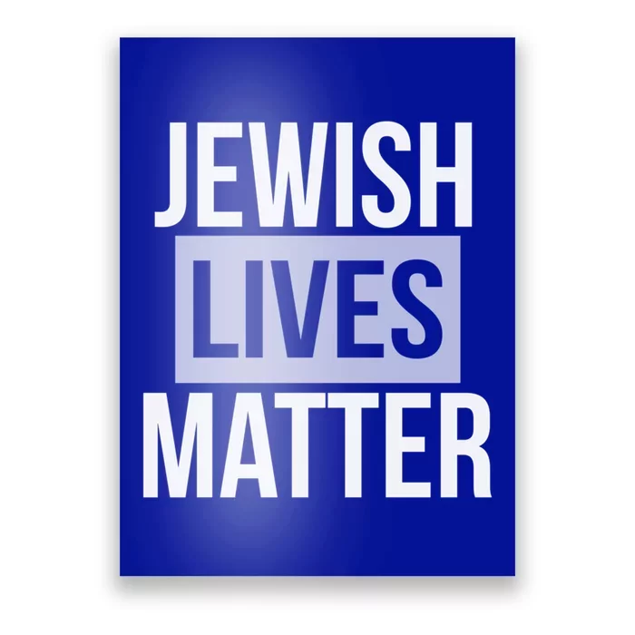 Jewish Lives Matter Social Movet Equal Rights Gift Poster