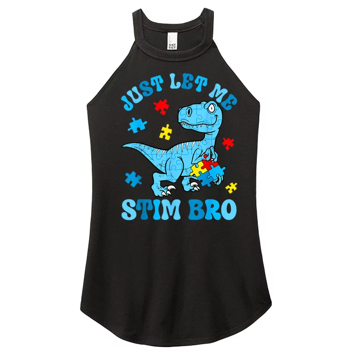 Just Let Me Stim Bro Funny Autism Awareness Women’s Perfect Tri Rocker Tank