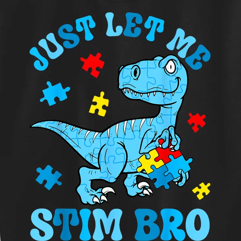 Just Let Me Stim Bro Funny Autism Awareness Kids Sweatshirt