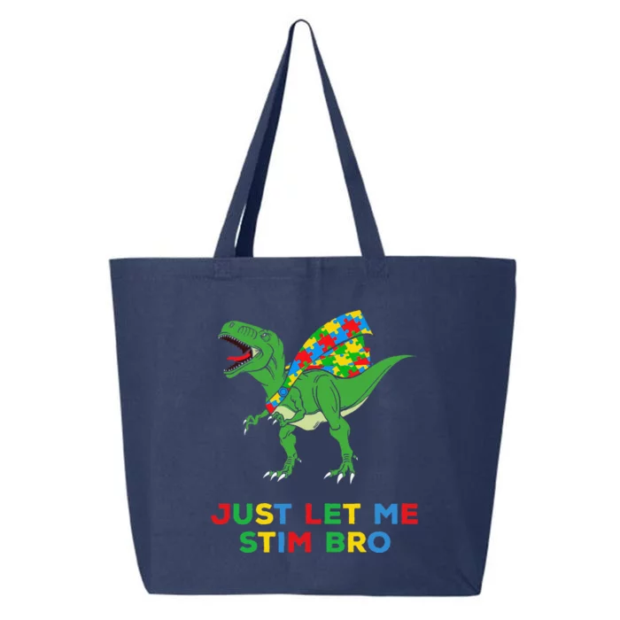 Just Let Me Stim Bro Funny Autism Awareness Autism Dinosaur 25L Jumbo Tote