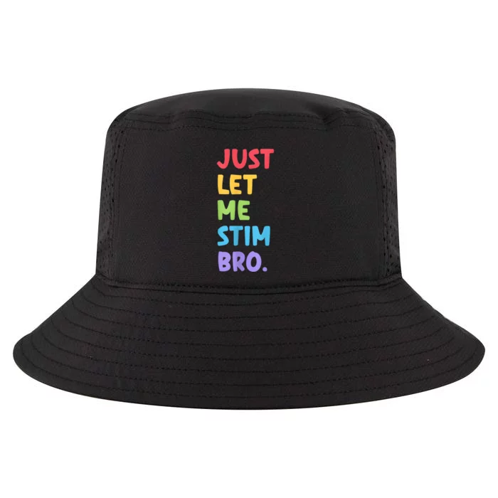 Just Let Me Stim Bro Autism Awareness Cool Comfort Performance Bucket Hat