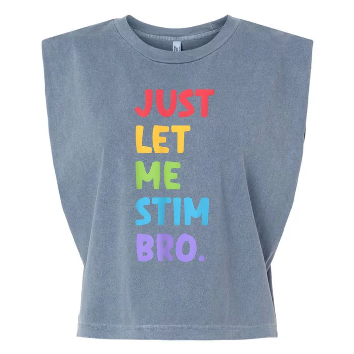 Just Let Me Stim Bro Autism Awareness Garment-Dyed Women's Muscle Tee