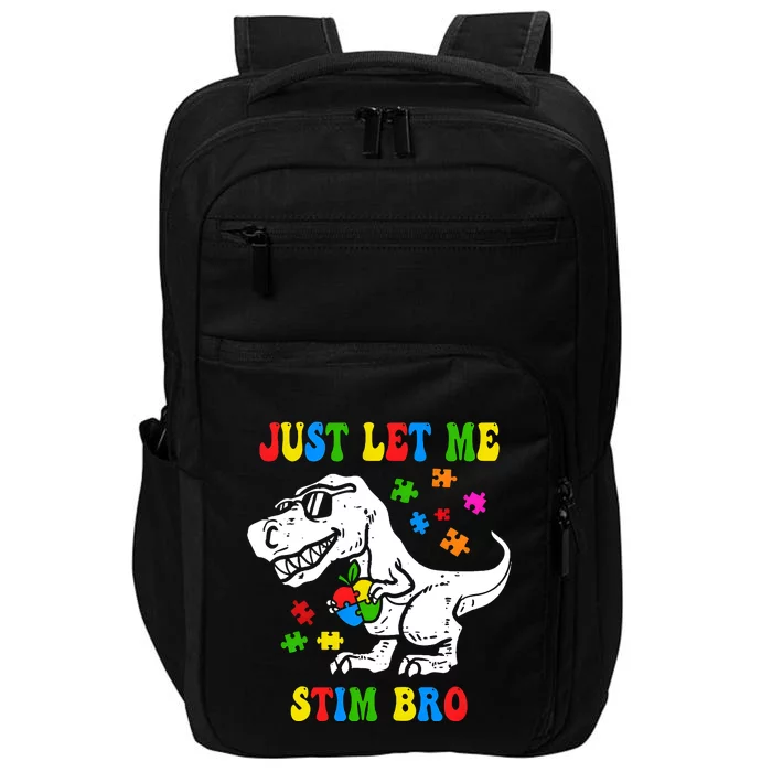 Just Let Me Stim Bro Dinasour Autism Awareness Impact Tech Backpack