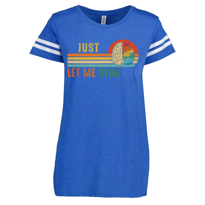 Just Let Me Stim Bro Funny Neurodiversity April Enza Ladies Jersey Football T-Shirt