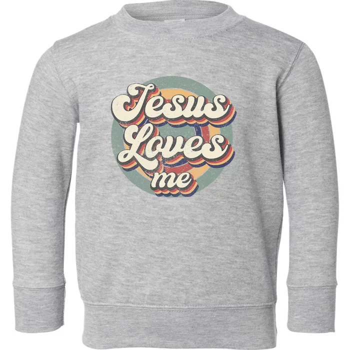 Jesus Loves Me Vintage God Christian Believers Lover Toddler Sweatshirt