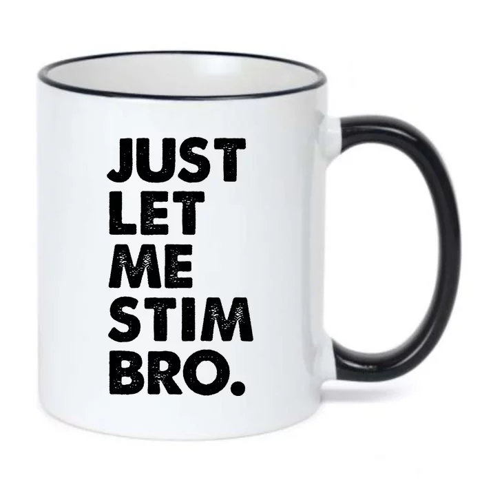 Just Let Me Stim Bro Autism Awareness Black Color Changing Mug