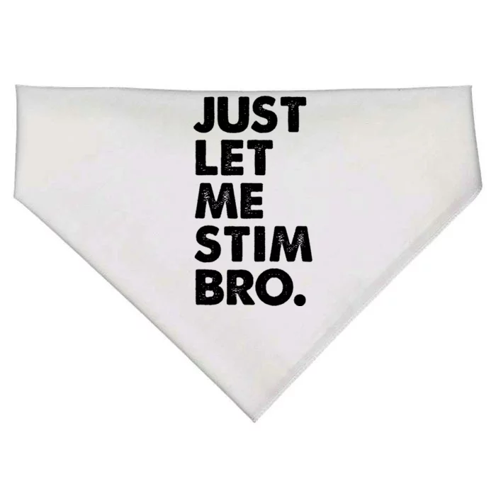 Just Let Me Stim Bro Autism Awareness USA-Made Doggie Bandana