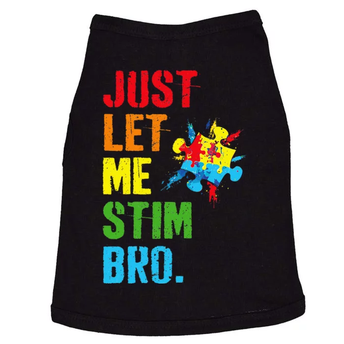 Just Let Me Stim Bro Funny Autism Awareness Month Doggie Tank