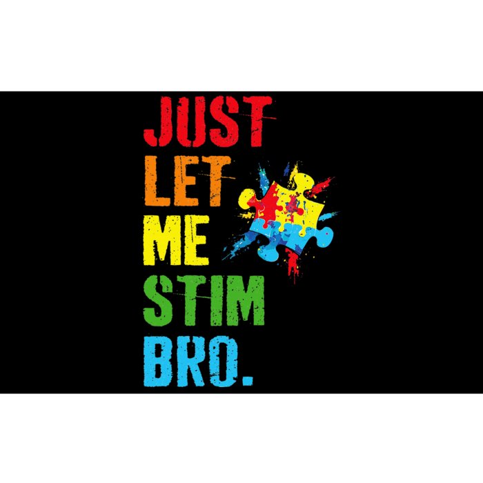 Just Let Me Stim Bro Funny Autism Awareness Month Bumper Sticker