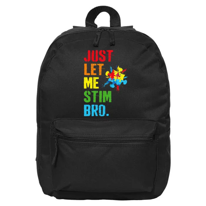 Just Let Me Stim Bro Funny Autism Awareness Month 16 in Basic Backpack