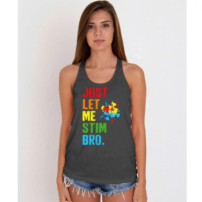 Just Let Me Stim Bro Funny Autism Awareness Month Women's Knotted Racerback Tank