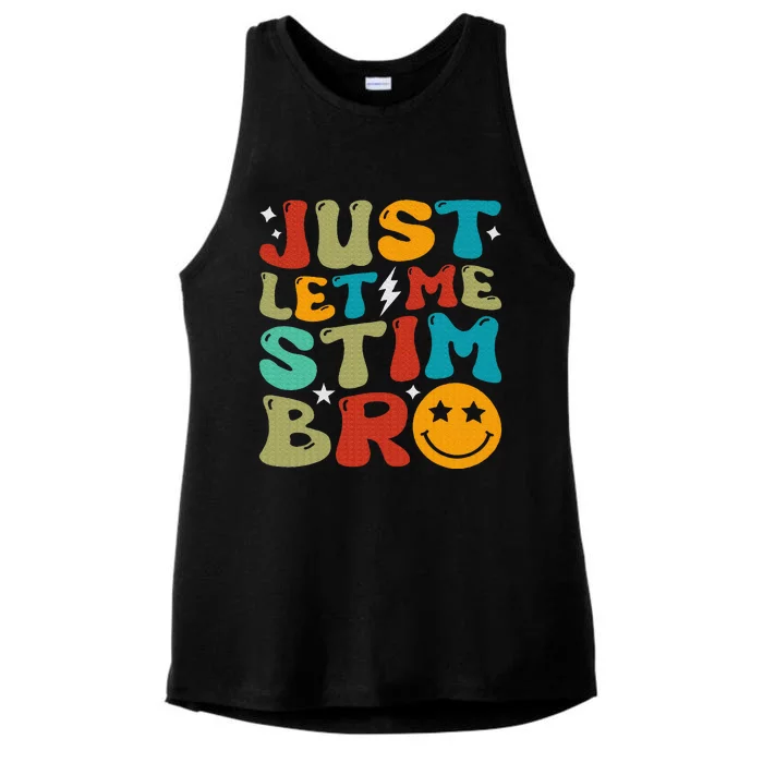 Just Let Me Stim Bro Funny Autism Awareness Ladies Tri-Blend Wicking Tank