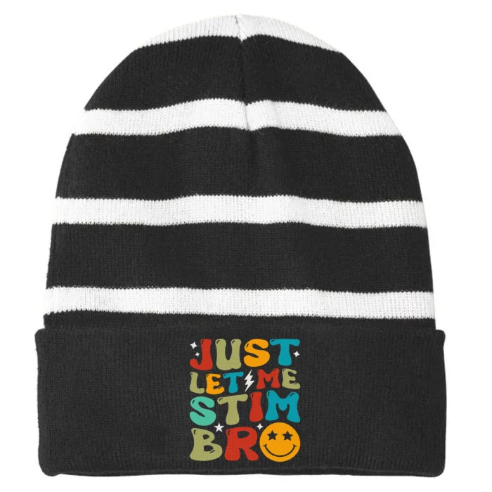 Just Let Me Stim Bro Funny Autism Awareness Striped Beanie with Solid Band