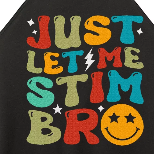 Just Let Me Stim Bro Funny Autism Awareness Women’s Perfect Tri Rocker Tank