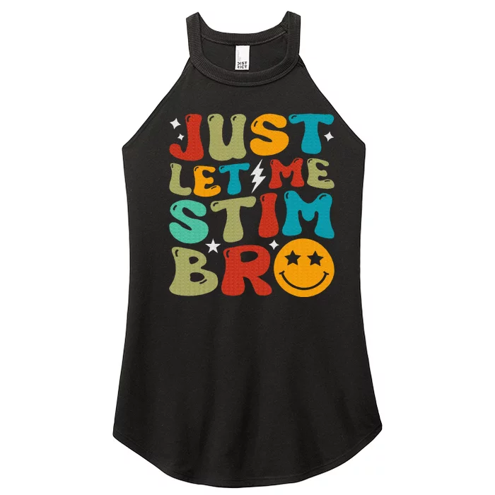 Just Let Me Stim Bro Funny Autism Awareness Women’s Perfect Tri Rocker Tank