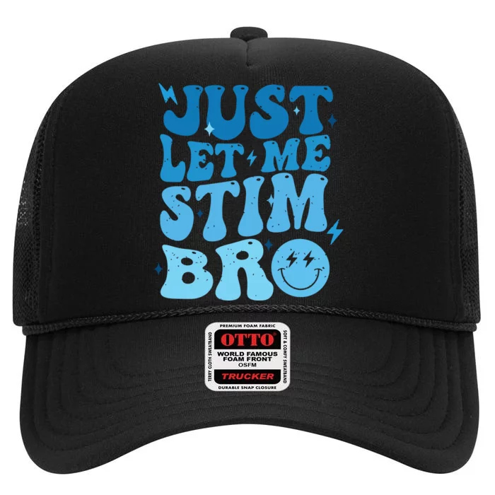 Just Let Me Stim Bro Autism Awareness High Crown Mesh Trucker Hat