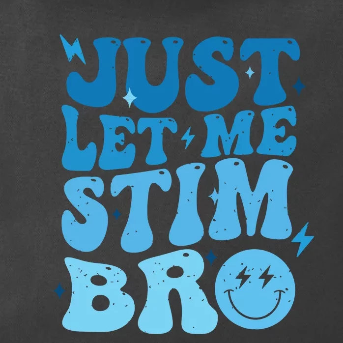 Just Let Me Stim Bro Autism Awareness Zip Tote Bag