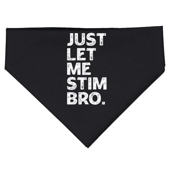 Just Let Me Stim Bro Funny Autism Awareness Autistic USA-Made Doggie Bandana