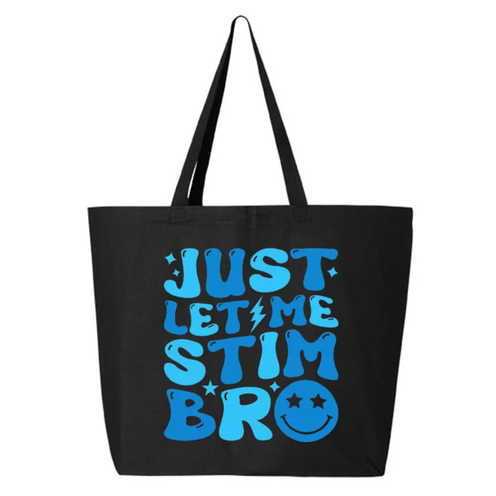 Just Let Me Stim Bro Funny Autism Awareness Month 25L Jumbo Tote