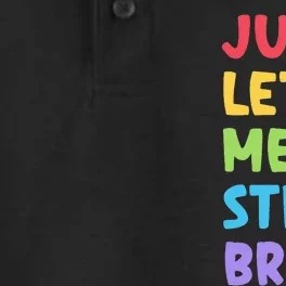 Just Let Me Stim Bro Cute Autistic Autism Awareness Month Dry Zone Grid Performance Polo