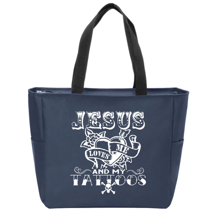 Jesus Loves Me & My Tattoos Zip Tote Bag