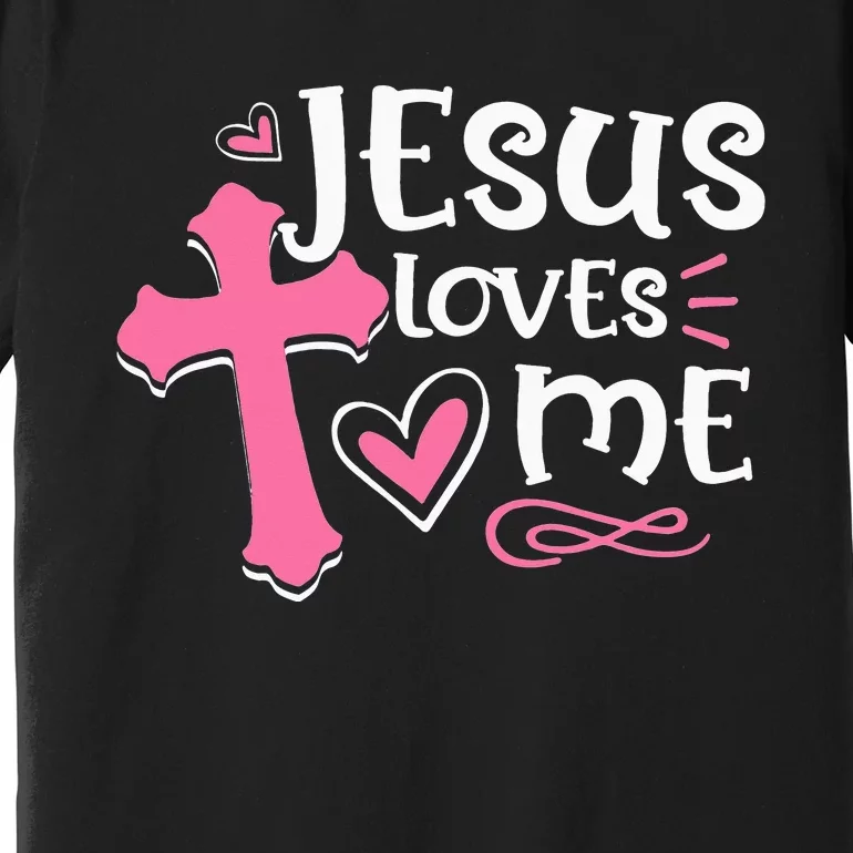 Jesus Loves Me Christian Cross Easter Day Family Premium T-Shirt