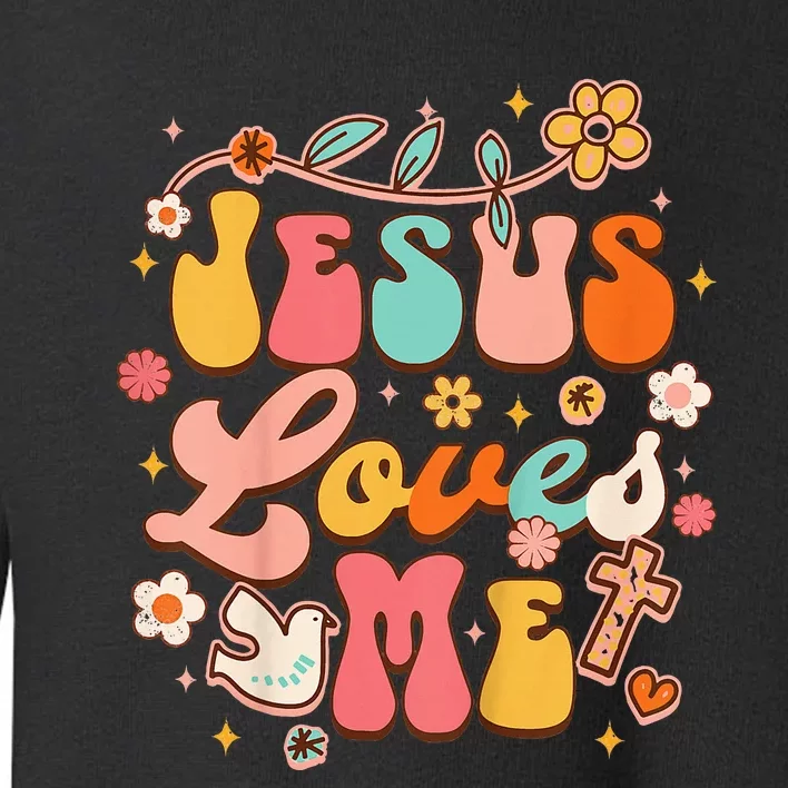 Jesus Loves Me Groovy Christian God Lover Religious Toddler Sweatshirt