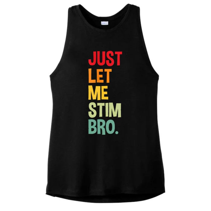 Just Let Me Stim Bro Ladies Tri-Blend Wicking Tank