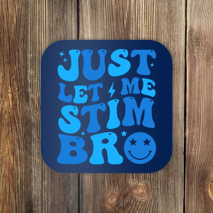 Just Let Me Stim Bro Smile Face Retro Coaster