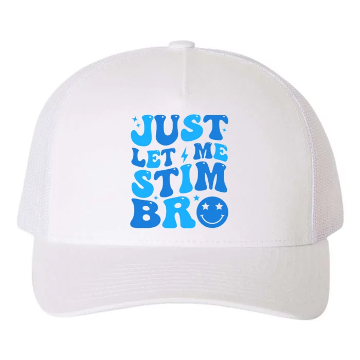 Just Let Me Stim Bro Smile Face Retro Yupoong Adult 5-Panel Trucker Hat