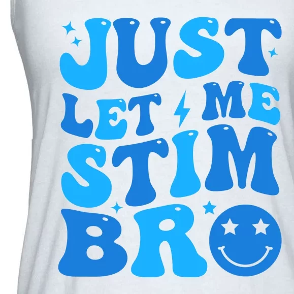 Just Let Me Stim Bro Smile Face Retro Ladies Essential Flowy Tank