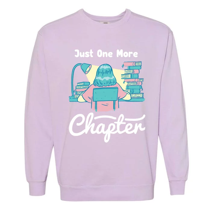 Just Let Me Read One More Chapter Gift Garment-Dyed Sweatshirt