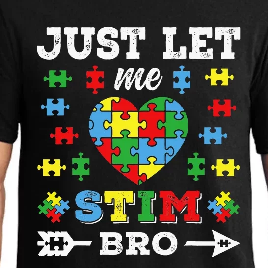 Just Let Me Stim Bro Pajama Set