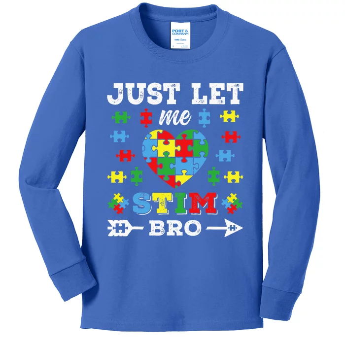 Just Let Me Stim Bro Kids Long Sleeve Shirt