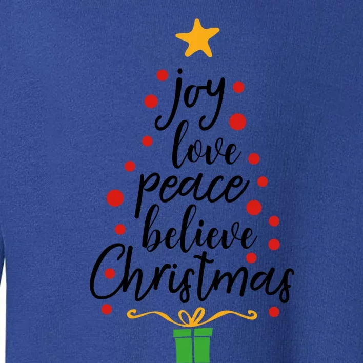 Joy Love Peace Believe Christmas Tree Star Gift Simple Funny Gift Toddler Sweatshirt