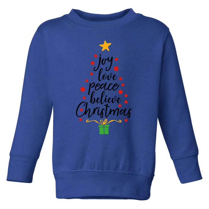 Joy Love Peace Believe Christmas Tree Star Gift Simple Funny Gift Toddler Sweatshirt