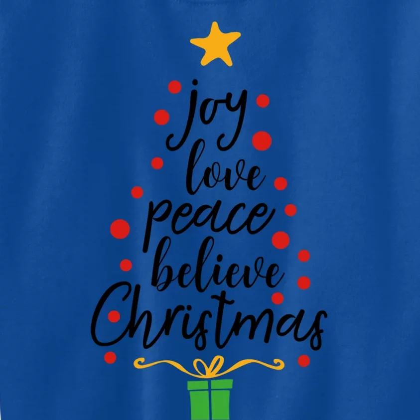 Joy Love Peace Believe Christmas Tree Star Gift Simple Funny Gift Kids Sweatshirt