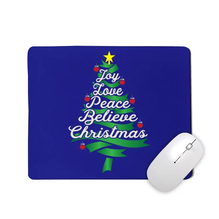 Joy Love Peace Believe Christmas Yuletide Lover Gift Cute Gift Mousepad