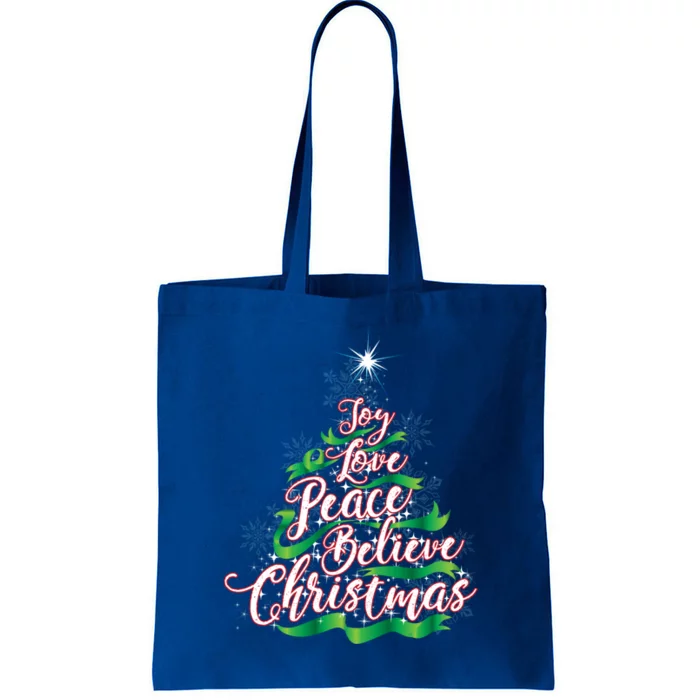 Joy Love Peace Believe Christmas Yuletide Lover Gift Cool Gift Tote Bag