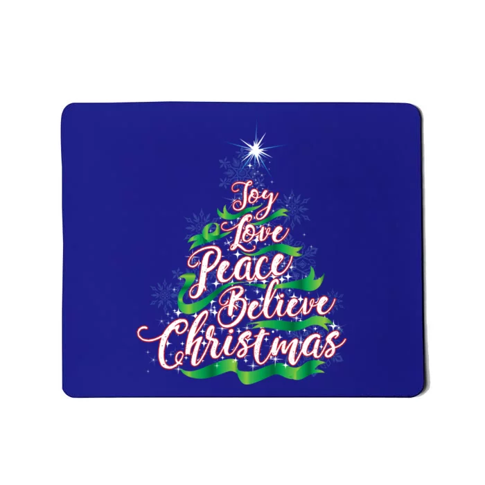 Joy Love Peace Believe Christmas Yuletide Lover Gift Cool Gift Mousepad