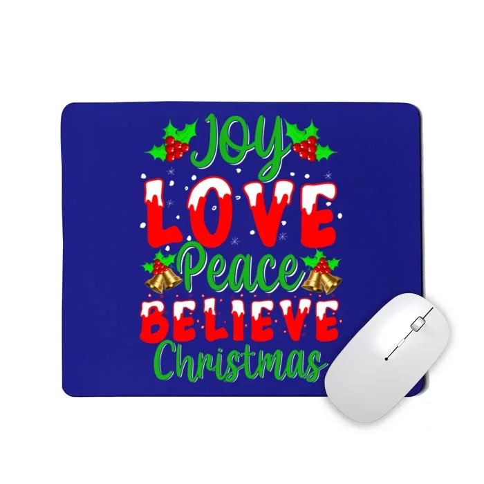 Joy Love Peace Believe Christmas Joy Peace Faith Xmas Gift Mousepad