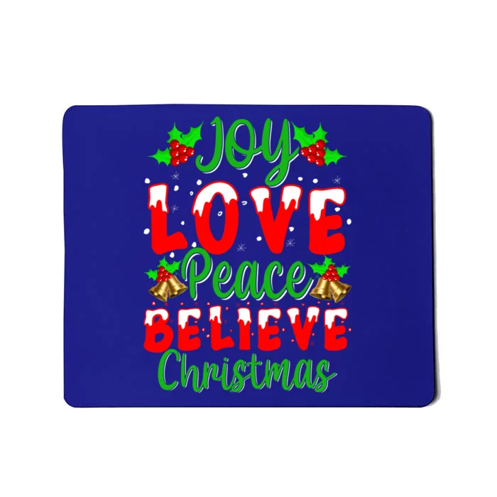 Joy Love Peace Believe Christmas Joy Peace Faith Xmas Gift Mousepad